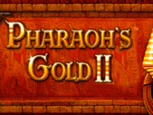 Автоматы Вулкан на деньги и Pharaohs Gold 2 – играйте онлайн